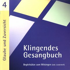 Klingendes Gesangbuch 4-Glaube Und Zuversicht von Medienservice B. & A. Dietrich